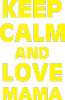 Keep calm and love 