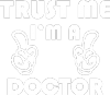 Trust me, I'm a doctor