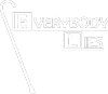 Everyone lies