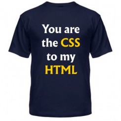  you are the css to my html - Moda Print